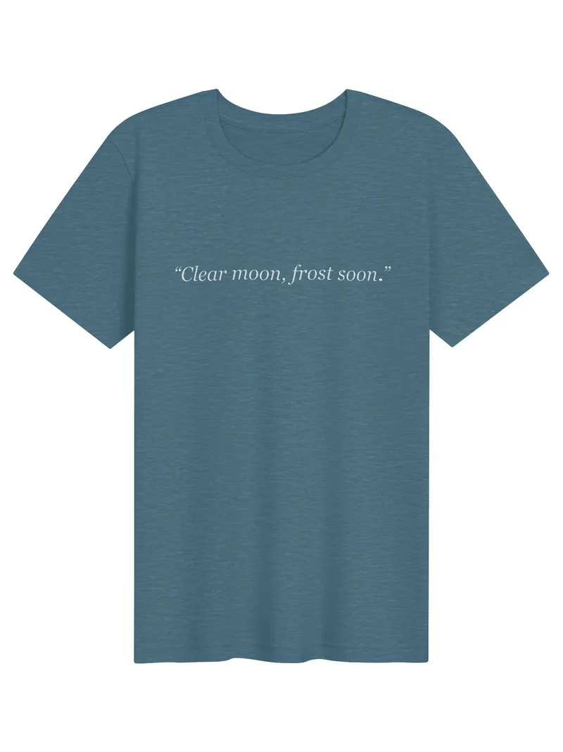Clear Moon, Frost Soon T-Shirt